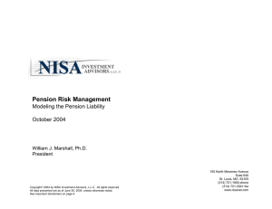 Pension Risk Management Modeling the Pension Liability October 2004 William J. Marshall, Ph.D.
