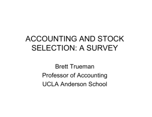 ACCOUNTING AND STOCK SELECTION: A SURVEY Brett Trueman Professor of Accounting