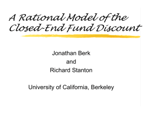 A Rational Model of the Closed-End Fund Discount Jonathan Berk and