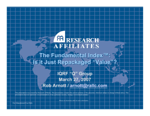 The Fundamental Index™: Is it Just Repackaged “Value”? IQRF “Q” Group