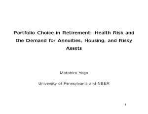 Portfolio Choice in Retirement: Health Risk and Assets Motohiro Yogo