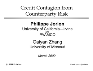Credit Contagion from Counterparty Risk Philippe Jorion Gaiyan Zhang