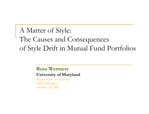 A Matter of Style: The Causes and Consequences Russ Wermers