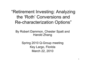 “Retirement Investing: Analyzing the ‘Roth’ Conversions and Re-characterization Options”