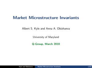 Market Microstructure Invariants Albert S. Kyle and Anna A. Obizhaeva