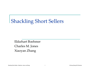 Shackling Short Sellers Shackling Short Sellers Ekkehart Boehmer Charles M. Jones
