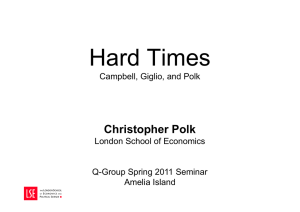 Hard Times Christopher Polk Campbell, Giglio, and Polk London School of Economics