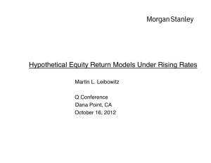 Hypothetical Equity Return Models Under Rising Rates Martin L. Leibowitz Q Conference