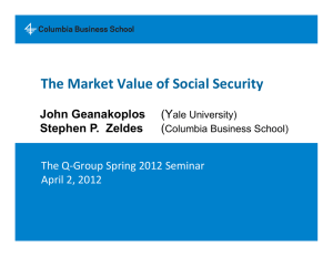The Market Value of Social Security The Q-Group Spring 2012 Seminar