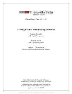 Trading Costs of Asset Pricing Anomalies  Andrea Frazzini Ronen Israel