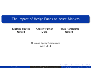 The Impact of Hedge Funds on Asset Markets Mathias Kruttli Andrew Patton