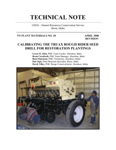 TECHNICAL NOTE CALIBRATING THE TRUAX ROUGH RIDER SEED DRILL FOR RESTORATION PLANTINGS