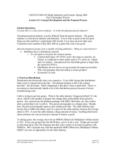 CMS.922/CMS.610 Media Industries and Systems, Spring 2006 Prof. Christopher Weaver