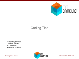 Coding Tips  Andrew Haydn Grant Technical Director