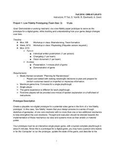 Fall 2014: CMS.611J/6.073  Project 1: Low Fidelity Prototyping (Team Size: 3)   Instructors: P.Tan, S. Verrilli, R. Eberhardt, A. Grant 