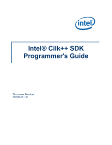 Intel® Cilk++ SDK Programmer's Guide  Document Number: