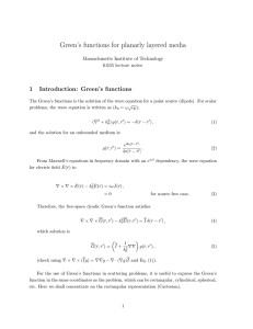 Green’s functions for planarly layered media 1 Introduction: Green’s functions