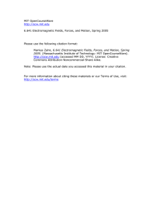 MIT OpenCourseWare  6.641 Electromagnetic Fields, Forces, and Motion, Spring 2005