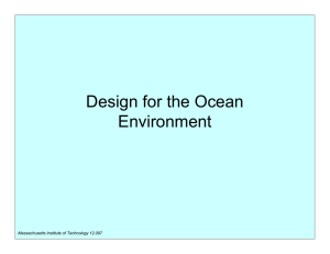 Design for the Ocean Environment Massachusetts Institute of Technology 12.097