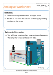 Objectives: Learn how to input and output analogue values