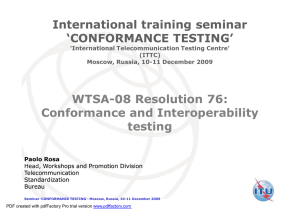 WTSA-08 Resolution 76: Conformance and Interoperability testing International training seminar