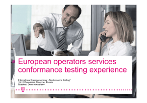 European operators services conformance testing experience