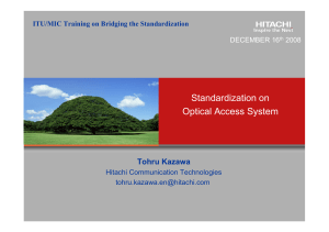 Standardization on Optical Access System Tohru Kazawa DECEMBER 16