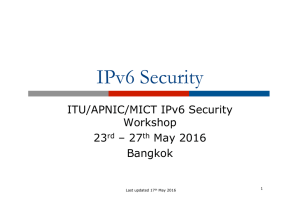 IPv6 Security ITU/APNIC/MICT IPv6 Security Workshop 23