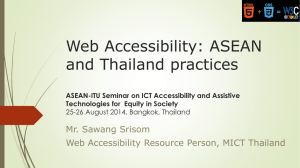 Web Accessibility: ASEAN and Thailand practices Mr. Sawang Srisom