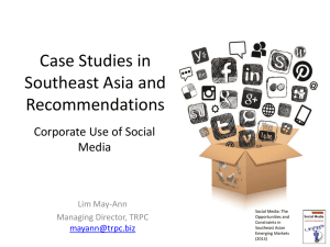 Case Studies in Southeast Asia and Recommendations Corporate Use of Social