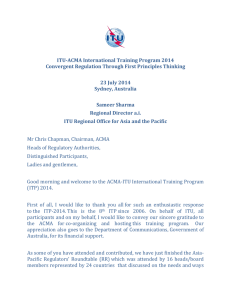 ITU-ACMA International Training Program 2014 Convergent Regulation Through First Principles Thinking