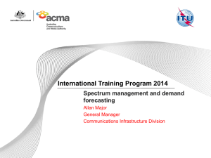 International Training Program 2014 Spectrum management and demand forecasting Allan Major