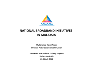 NATIONAL BROADBAND INITIATIVES IN MALAYSIA