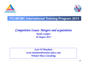 Competition Issues: Mergers and acquisitions ITU-MCMC International Training Program 2015 Kuala Lumpur
