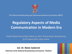 Regulatory Aspects of Media Communication in Modern Era Col. Dr. Natee Sukonrat