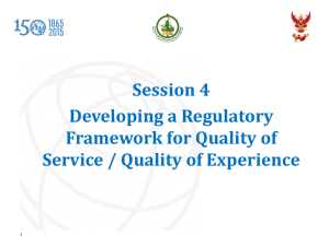 Session 4 Developing a Regulatory Framework for Quality of