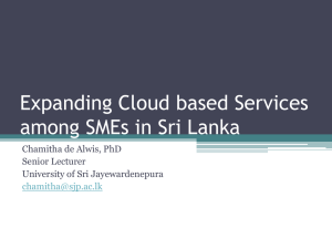 Expanding Cloud based Services among SMEs in Sri Lanka Senior Lecturer