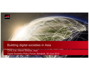 Building digital societies in Asia Chris Zull, Interim Director, Asia