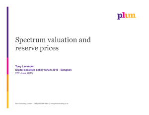 Spectrum valuation and reserve prices Tony Lavender