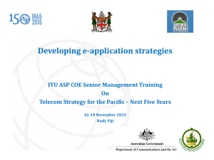 Developing e-application strategies ITU ASP COE Senior Management Training On