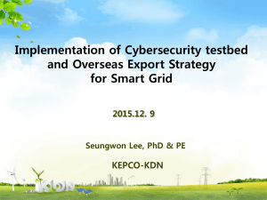 Implementation of Cybersecurity testbed and Overseas Export Strategy for Smart Grid