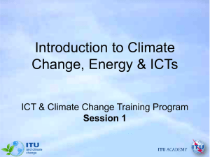 Introduction to Climate Change, Energy &amp; ICTs Session 1