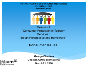 Consumer Issues Session 1 &#34;Consumer Protection in Telecom Services :