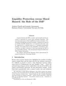 Liquidity Protection versus Moral Hazard: the Role of the IMF ∗
