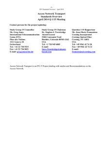 Access Network Transport Standards Overview April 2014 Q 1/15 Meeting