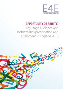 OPPORTUNITY OR ABILITY? Key Stage 4 science and mathematics participation and