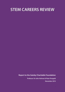 STEM CAREERS REVIEW Report to the Gatsby Charitable Foundation November 2010