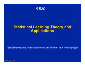 Statistical Learning Theory and Applications 9.520