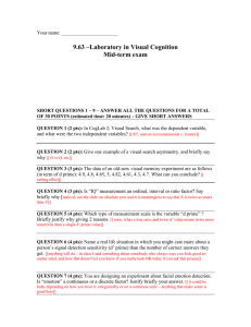 9.63 –Laboratory in Visual Cognition Mid-term exam