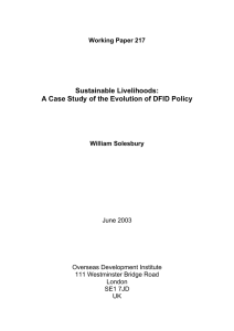 Sustainable Livelihoods: A Case Study of the Evolution of DFID Policy
